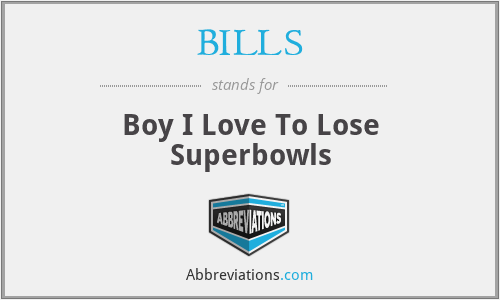 BILLS - Boy I Love To Lose Superbowls