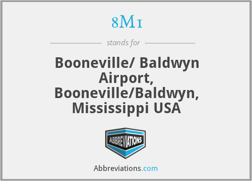 8M1 - Booneville/ Baldwyn Airport, Booneville/Baldwyn, Mississippi USA