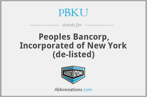 PBKU - Peoples Bancorp, Incorporated of New York (de-listed)
