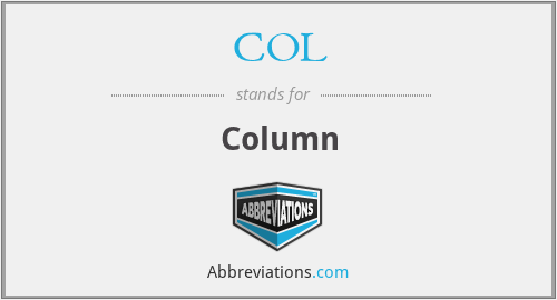 What does COL. stand for?
