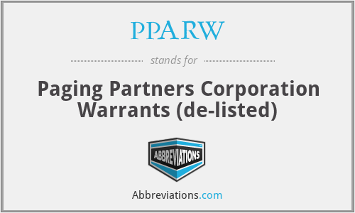 PPARW - Paging Partners Corporation Warrants (de-listed)