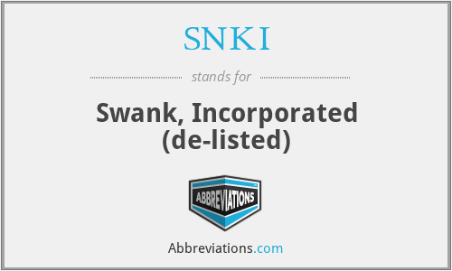 SNKI - Swank, Incorporated (de-listed)