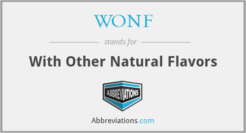WONF - With Other Natural Flavors