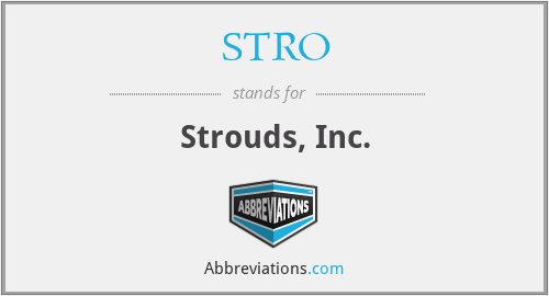 STRO - Strouds, Inc.