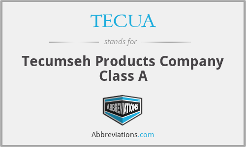 TECUA - Tecumseh Products Company Class A
