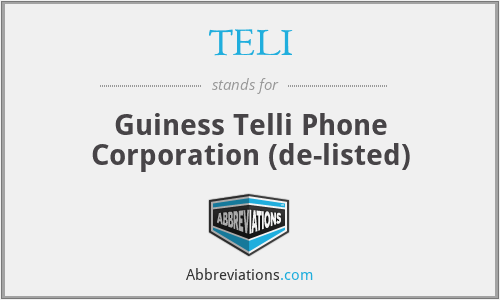 TELI - Guiness Telli Phone Corporation (de-listed)