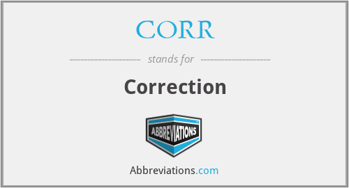 What does CORR. stand for?