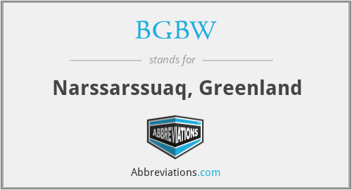 BGBW - Narssarssuaq, Greenland