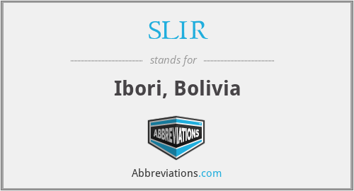 SLIR - Ibori, Bolivia