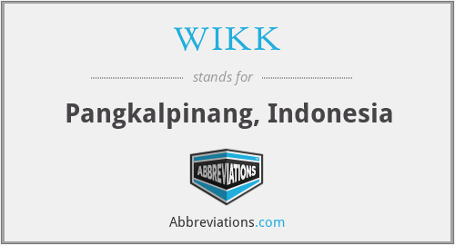 What does WIKK stand for?