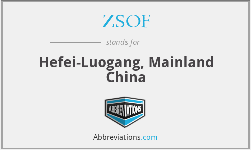 ZSOF - Hefei-Luogang, Mainland China