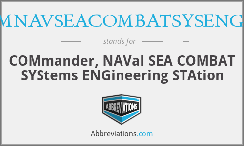COMNAVSEACOMBATSYSENGSTA - COMmander, NAVal SEA COMBAT SYStems ENGineering STAtion
