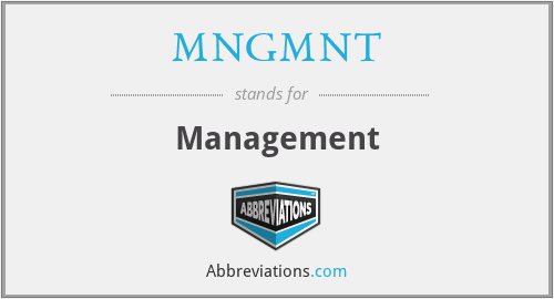 What does MNGMNT stand for?