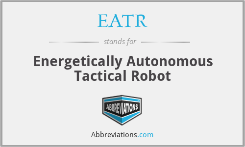 EATR - Energetically Autonomous Tactical Robot