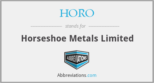 HORO - Horseshoe Metals Limited