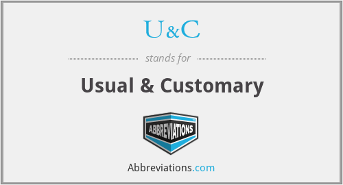 U&C - Usual & Customary