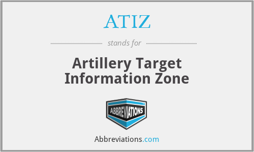 ATIZ - Artillery Target Information Zone