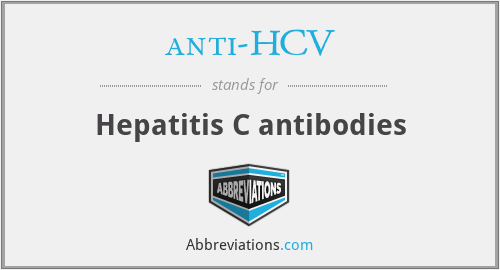 What does ANTI-HCV stand for?