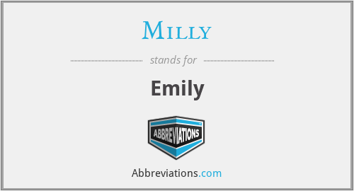 What does MILLY stand for?