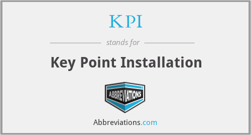 KPI - Key Point Installation