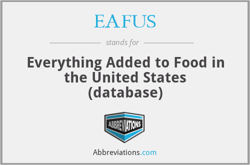 EAFUS - Everything Added to Food in the United States (database)
