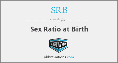 SRB - Sex Ratio at Birth