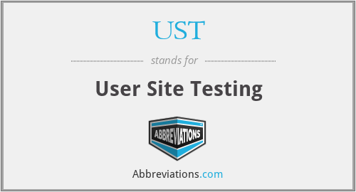 UST - User Site Testing
