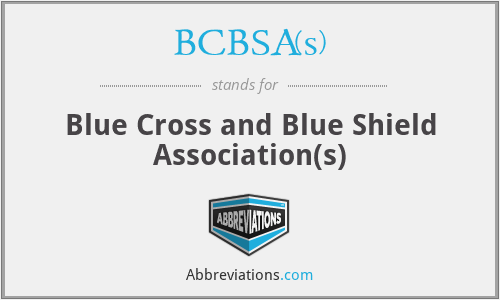 What does BCBSA(S) stand for?