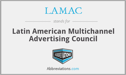 LAMAC - Latin American Multichannel Advertising Council