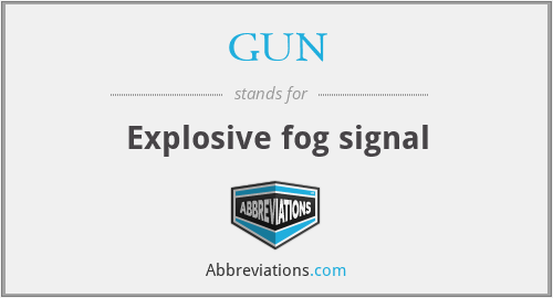 GUN - Explosive fog signal