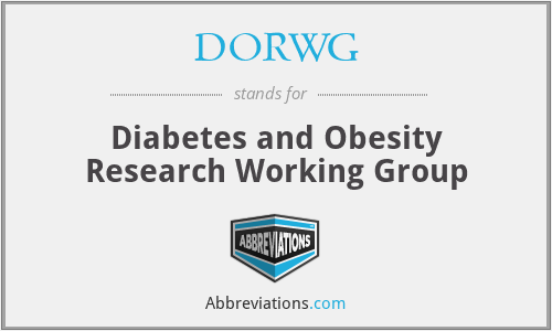 DORWG - Diabetes and Obesity Research Working Group