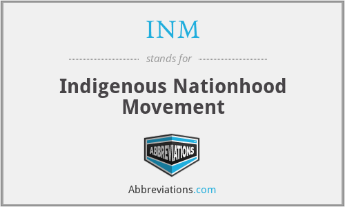 INM - Indigenous Nationhood Movement