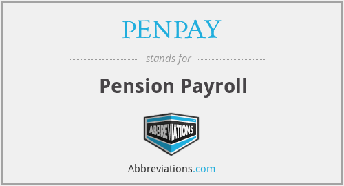What does PENPAY stand for?