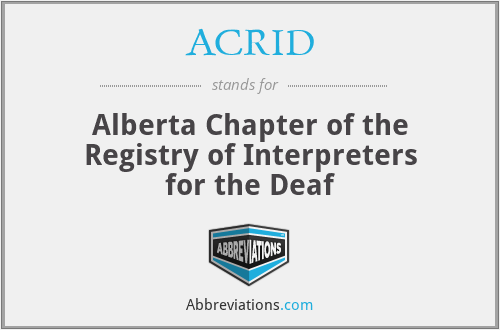 ACRID - Alberta Chapter of the Registry of Interpreters for the Deaf
