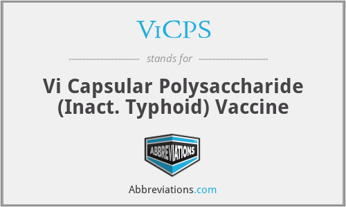 ViCPS - Vi Capsular Polysaccharide (Inact. Typhoid) Vaccine