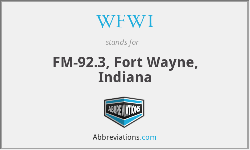 WFWI - FM-92.3, Fort Wayne, Indiana