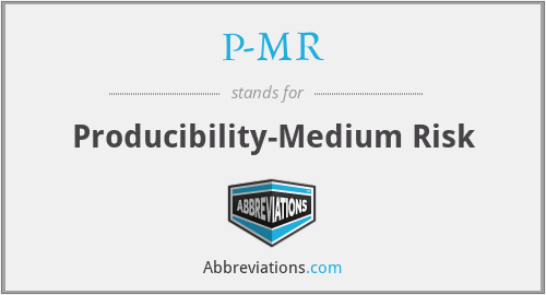 P-MR - Producibility-Medium Risk