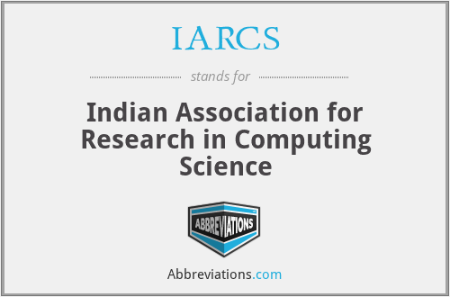 IARCS - Indian Association for Research in Computing Science