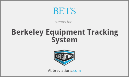 BETS - Berkeley Equipment Tracking System