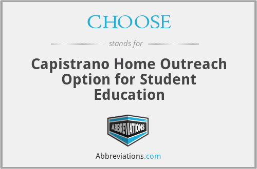 CHOOSE - Capistrano Home Outreach Option for Student Education