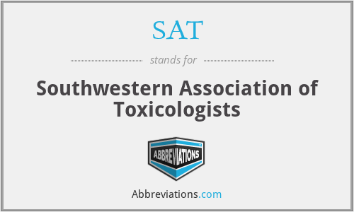 SAT - Southwestern Association of Toxicologists