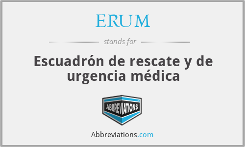 ERUM - Escuadrón de rescate y de urgencia médica