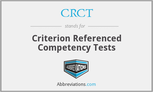 What does CRCT stand for?