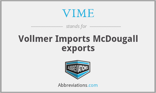 VIME - Vollmer Imports McDougall exports