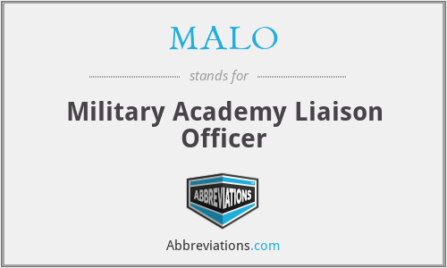 What does MALO stand for?