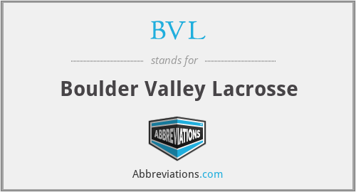 BVL - Boulder Valley Lacrosse