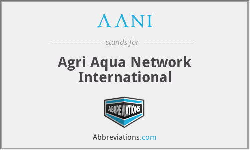 What does AANI stand for?