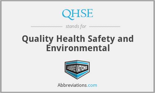 QHSE - Quality Health Safety and Environmental
