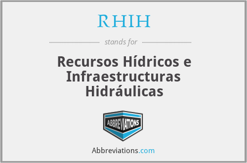 RHIH - Recursos Hídricos e Infraestructuras Hidráulicas