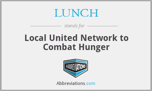 LUNCH - Local United Network to Combat Hunger